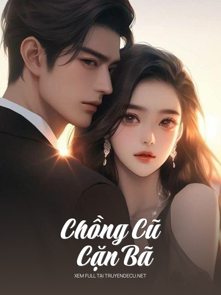Chồng Cũ Cặn Bã