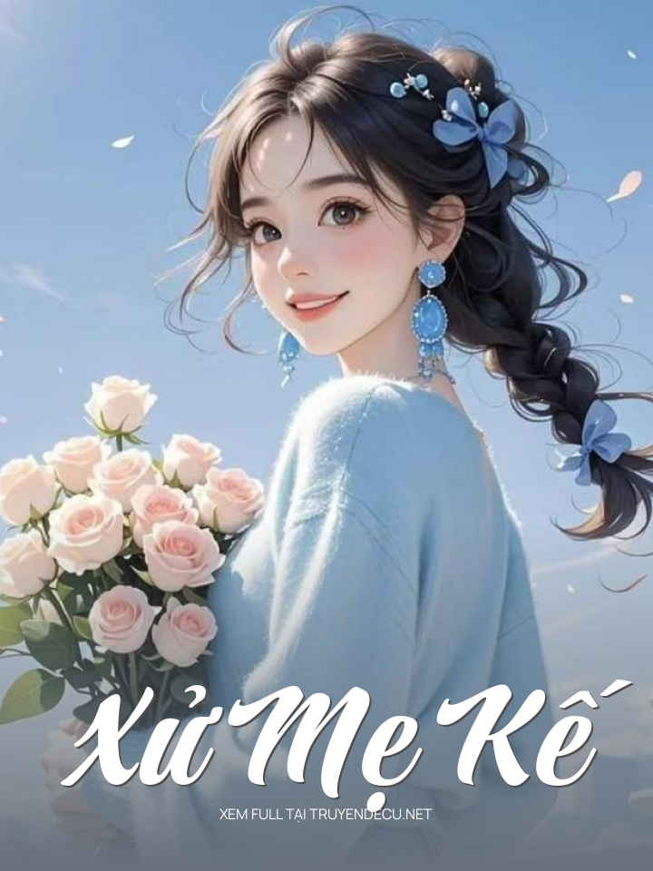 
                            Xử Mẹ Kế