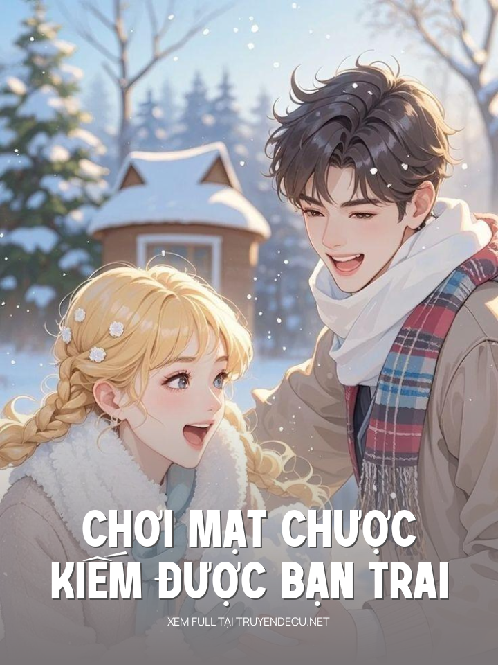 Chơi Mạt Chược, Kiếm Được Bạn Trai