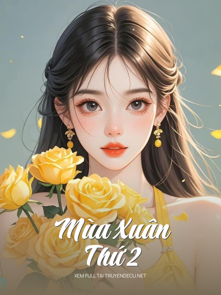 
                            Mùa Xuân Thứ 2