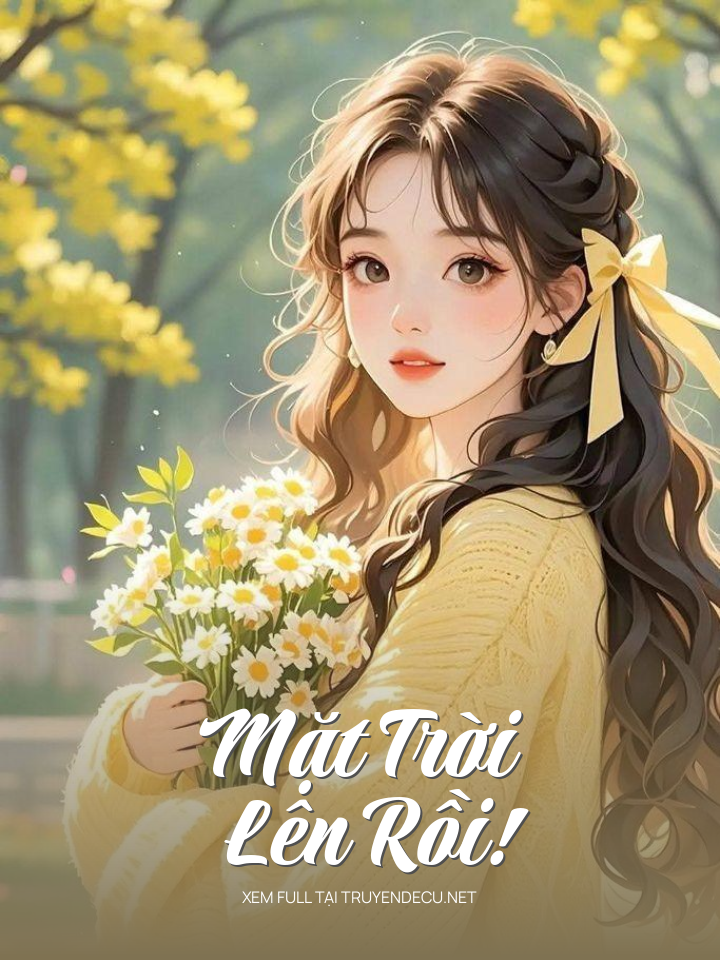 
                            Mặt Trời Lên Rồi!