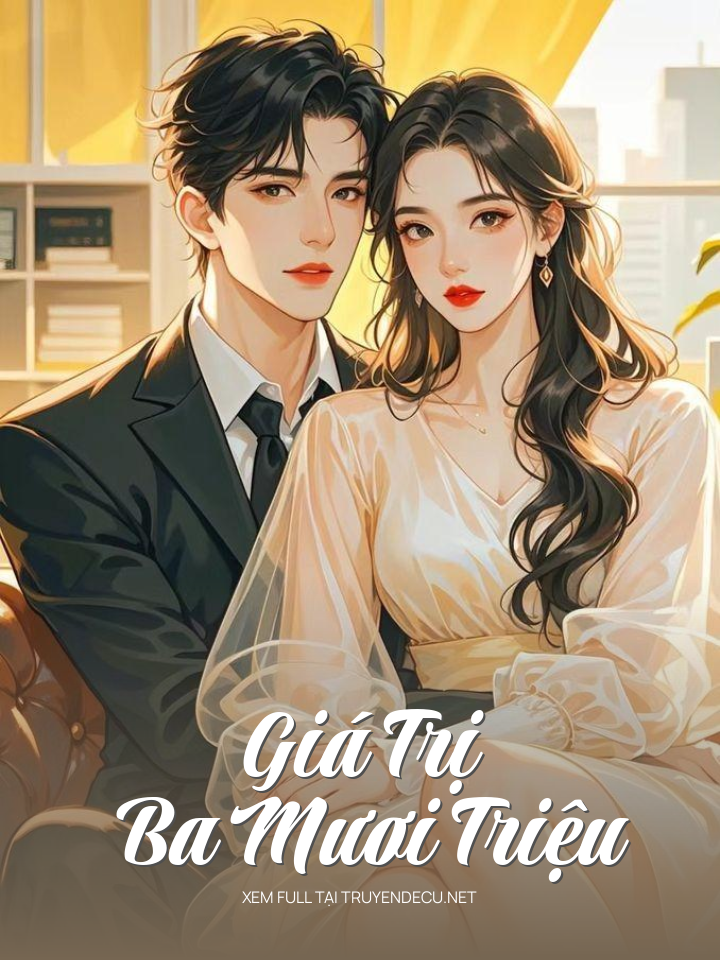 
                            Giá Trị Ba Mươi Triệu