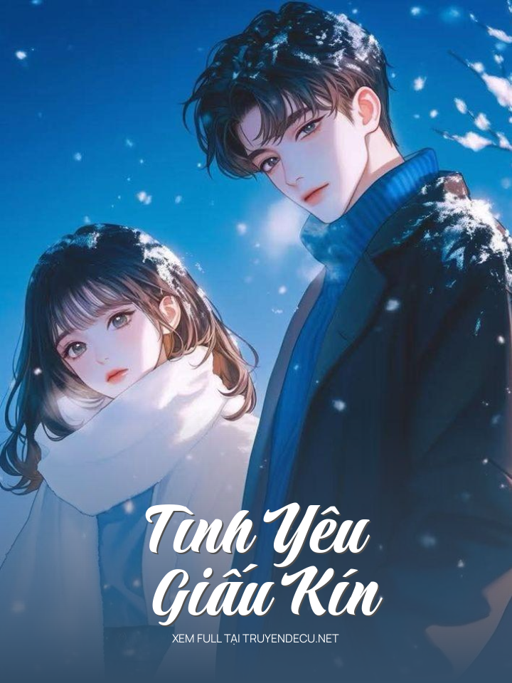 
                            Tình Yêu Giấu Kín