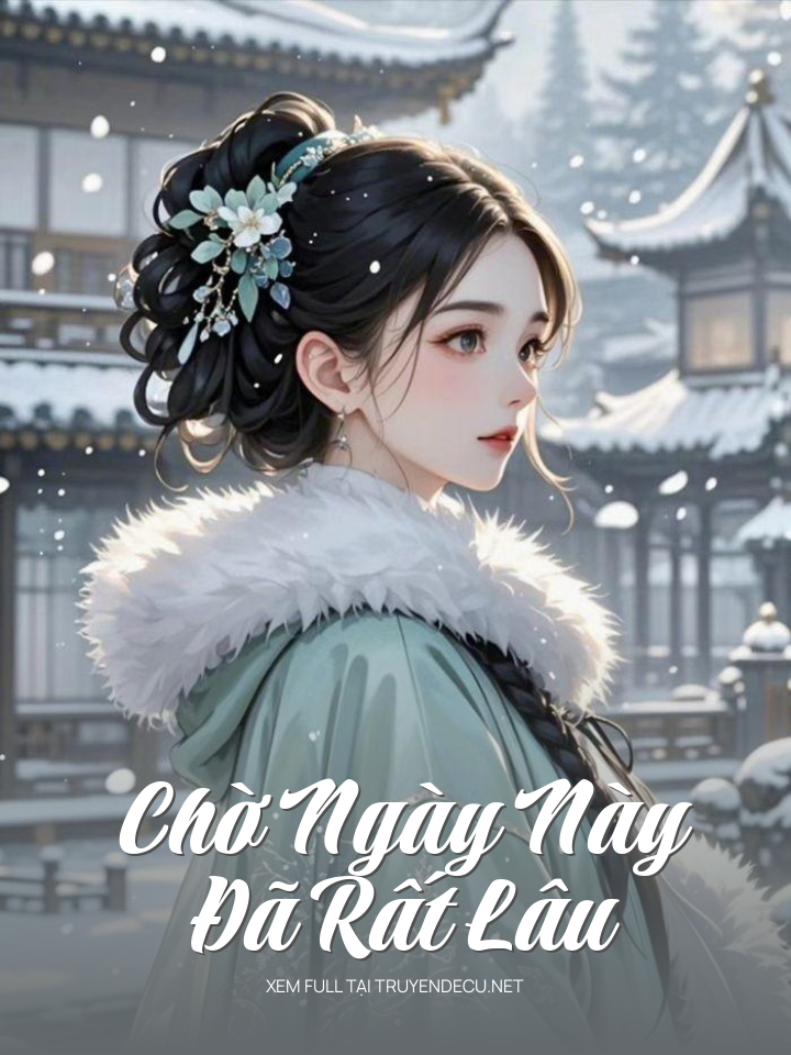 
                            Chờ Ngày Này Đã Rất Lâu