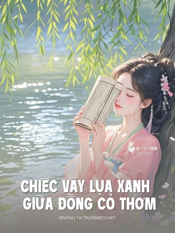 
                            Chiếc Váy Lụa Xanh Giữa Đồng Cỏ Thơm