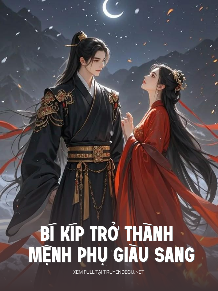 
                            Bí Kíp Trở Thành Mệnh Phụ Giàu Sang