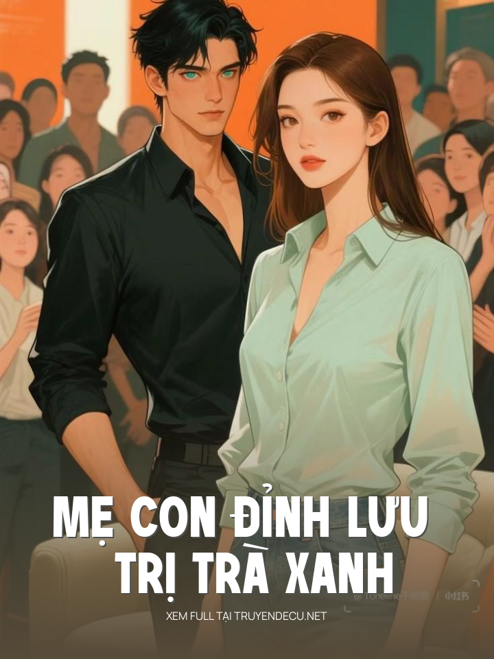 Mẹ Con Đỉnh Lưu Trị Trà Xanh