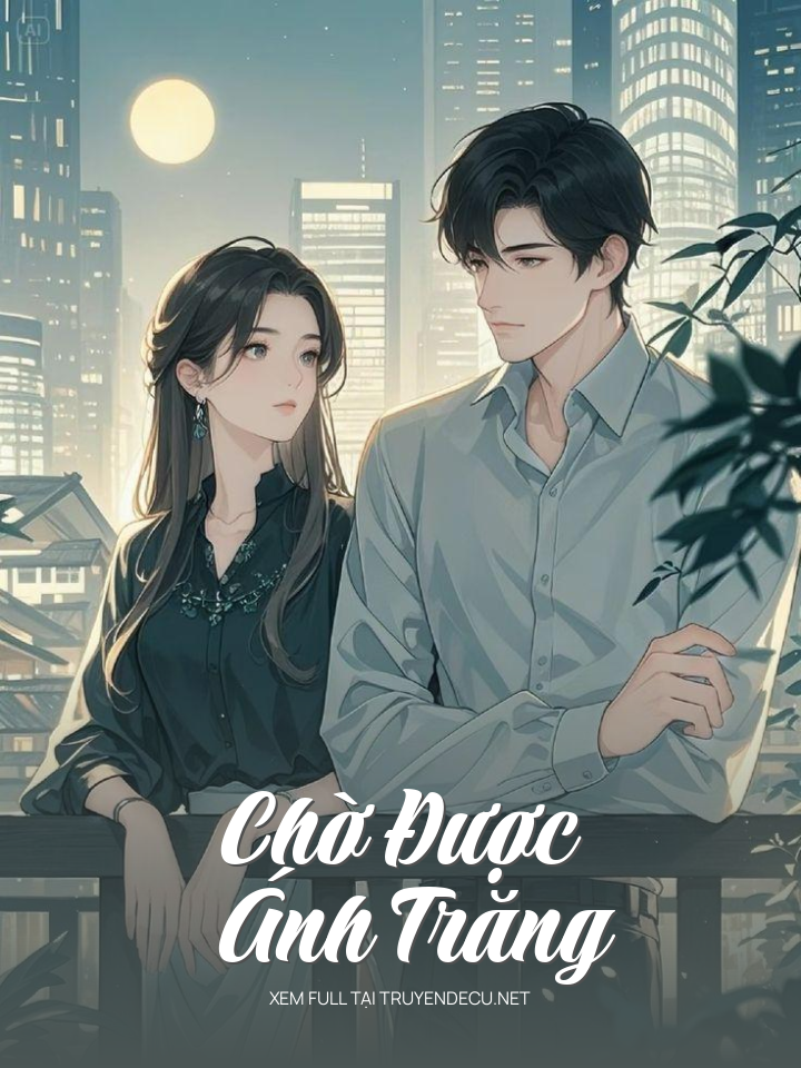 Chờ Được Ánh Trăng