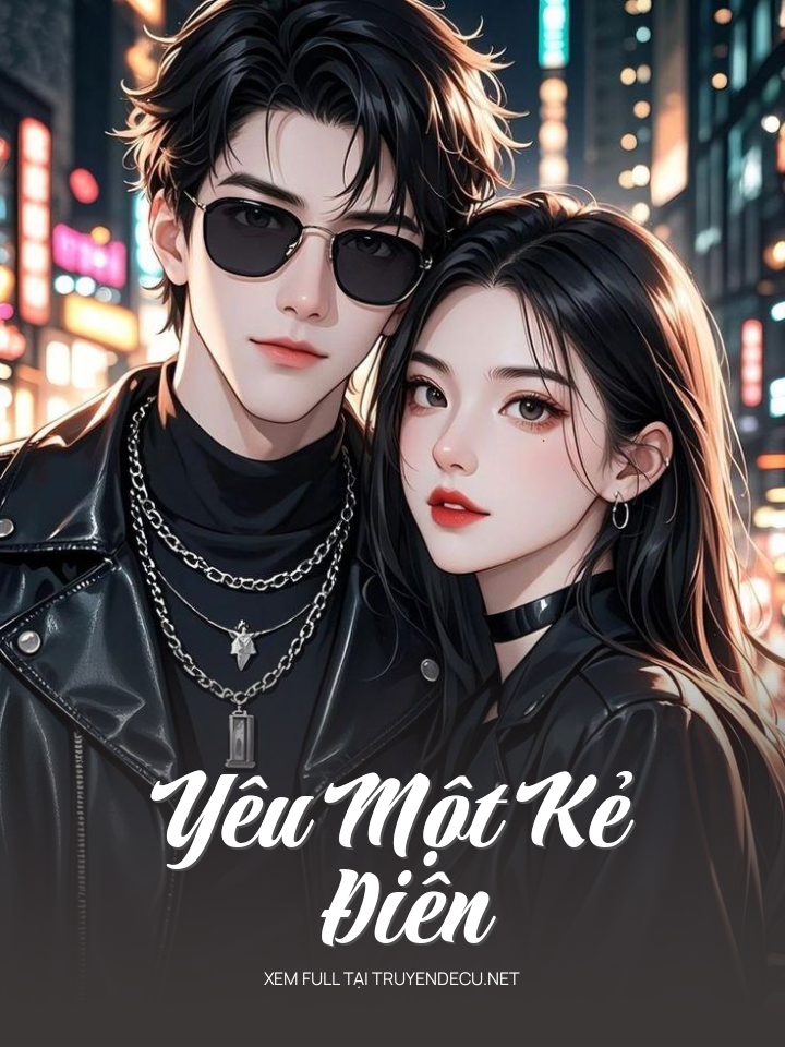 Yêu Một Kẻ Điên