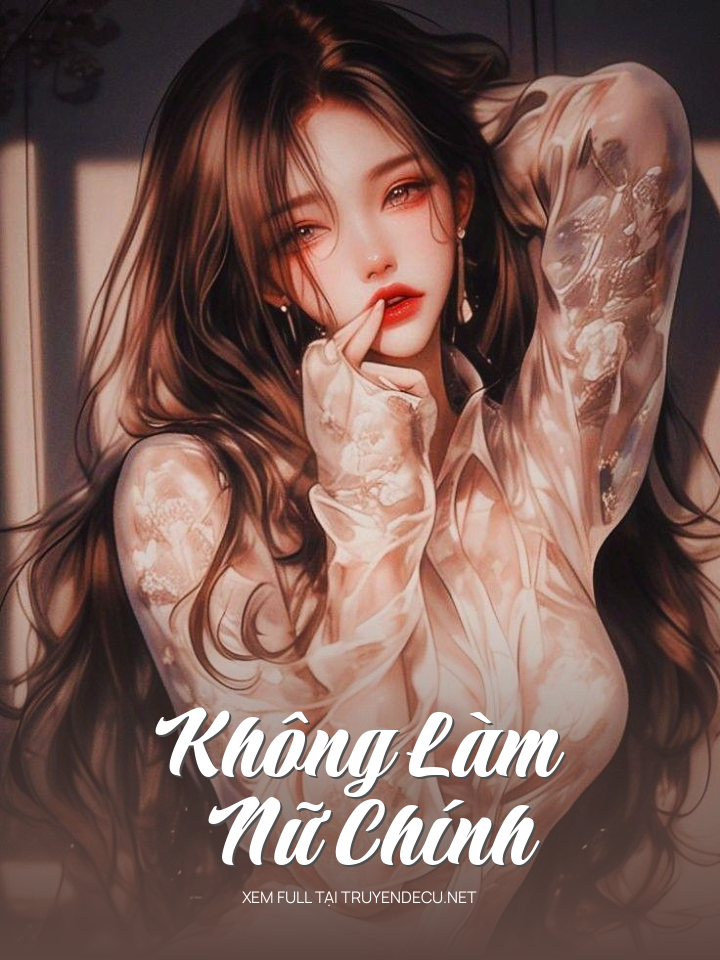 Không Làm Nữ Chính