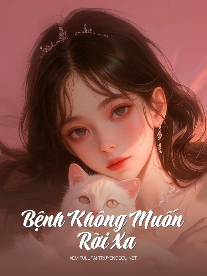 Bệnh Không Muốn Rời Xa