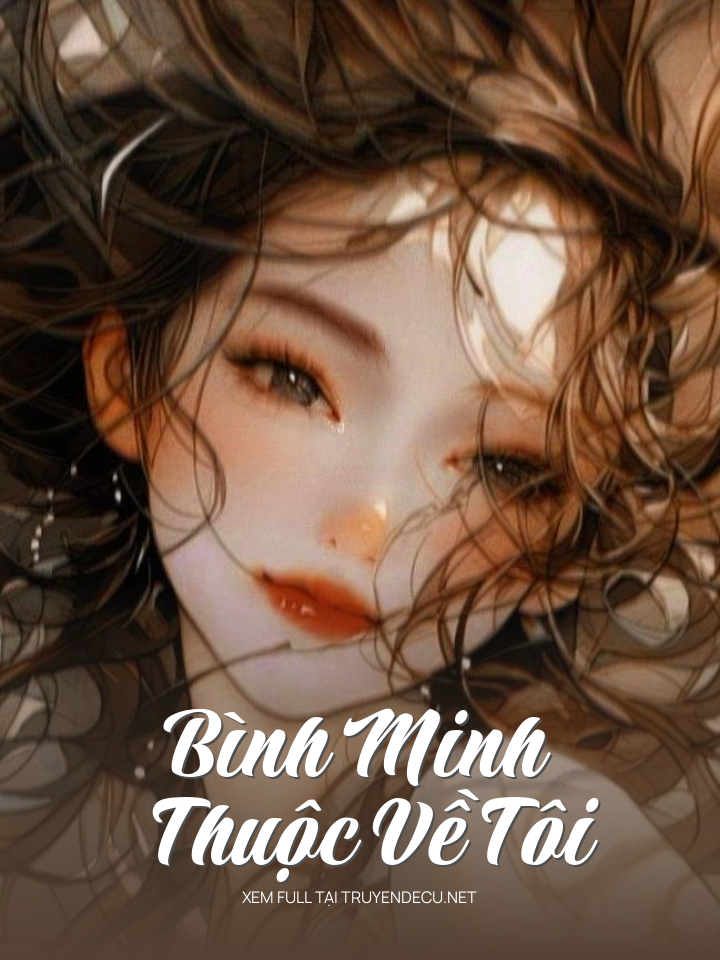 Bình Minh Thuộc Về Tôi