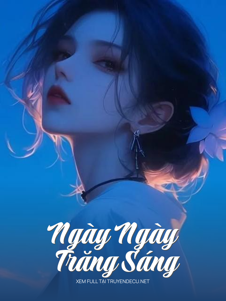 Ngày Ngày Trăng Sáng