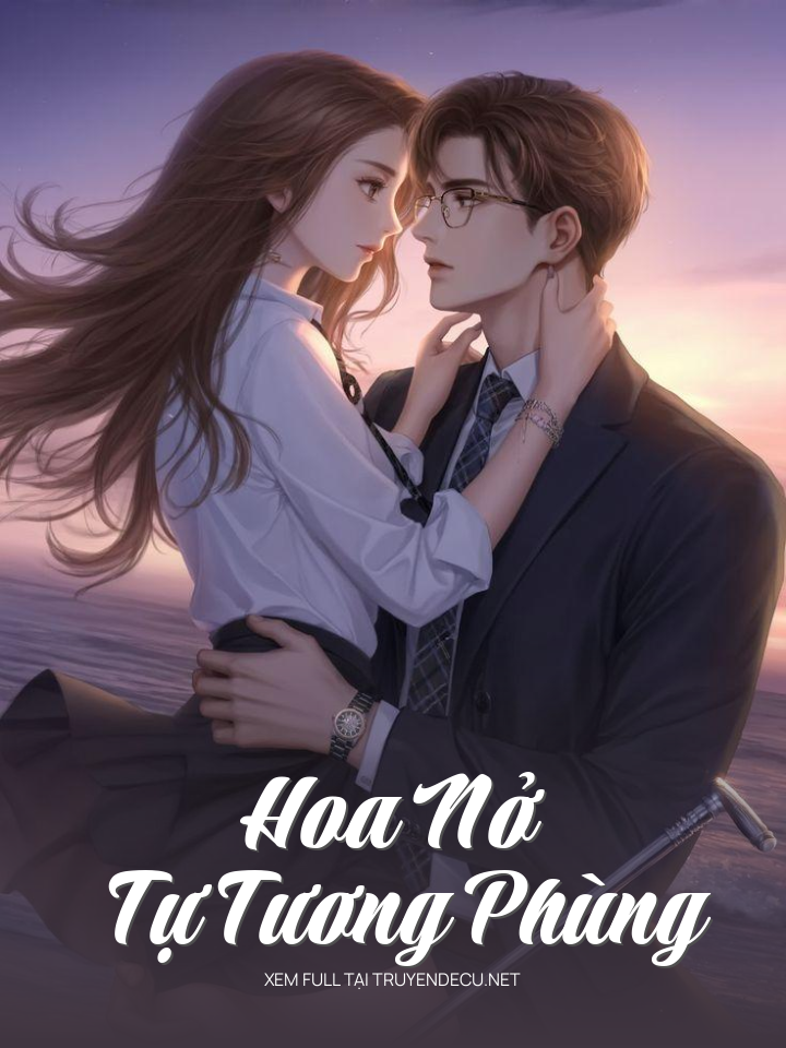Hoa Nở Tự Tương Phùng