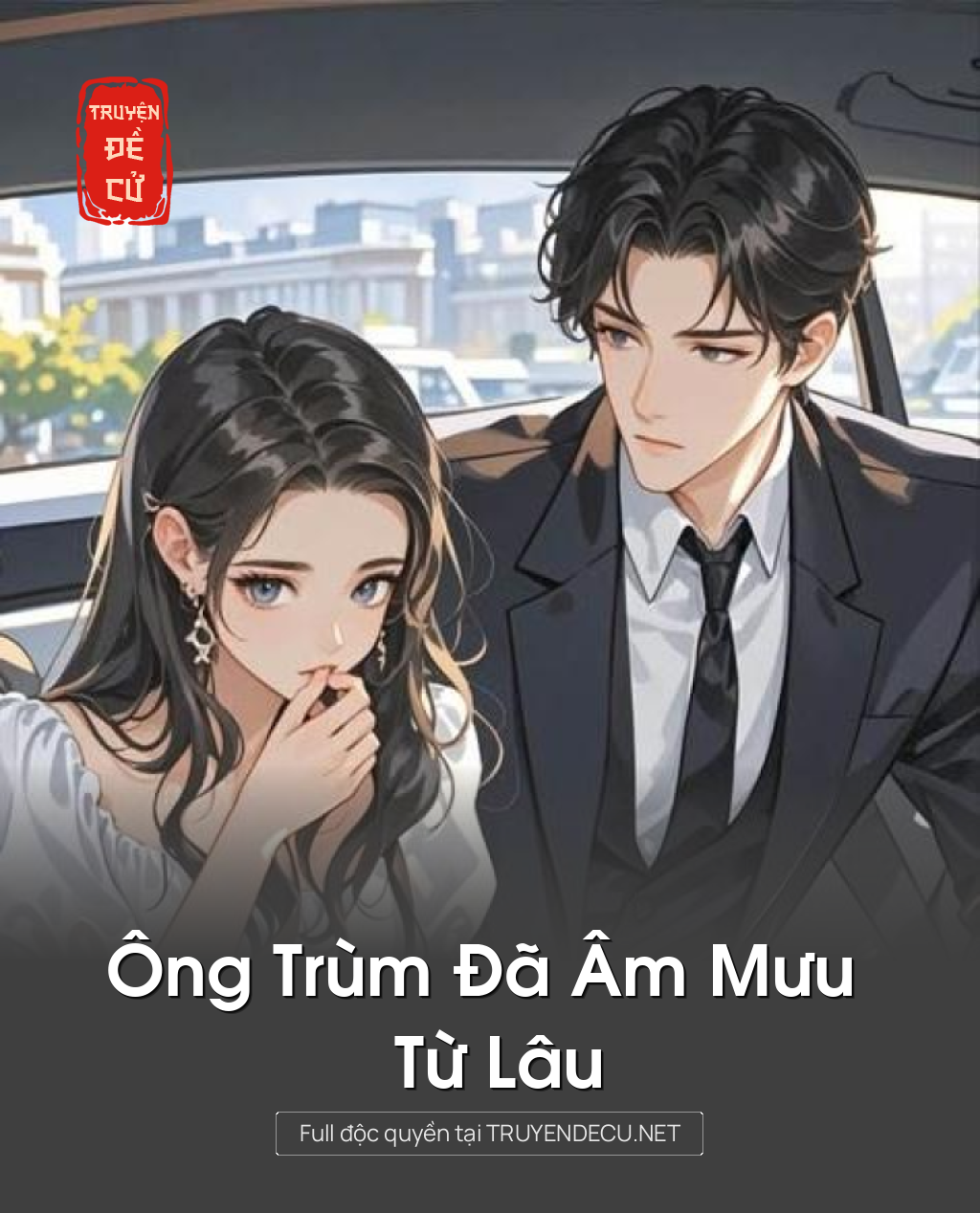 
                            Ông Trùm Đã Âm Mưu Từ Lâu