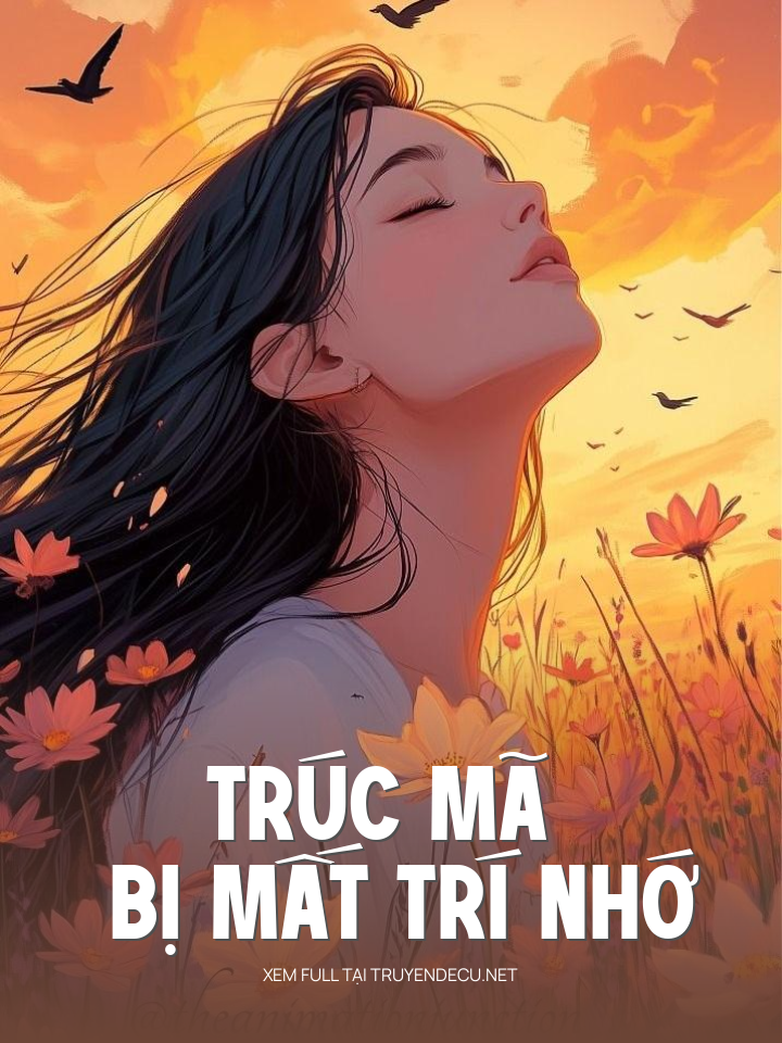 Trúc Mã Bị Mất Trí Nhớ