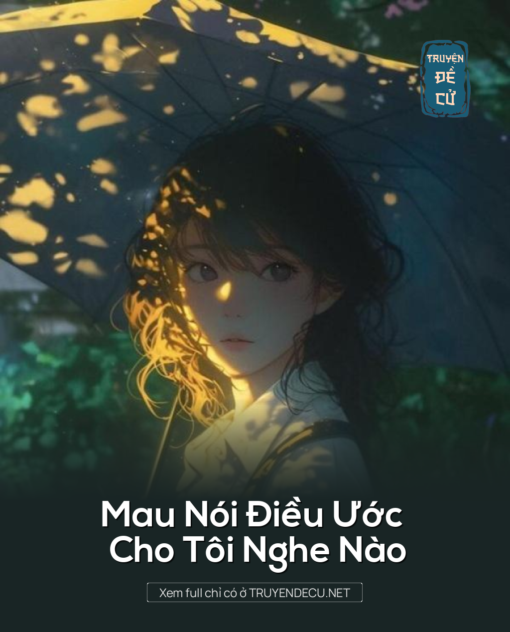 
                            Mau Nói Điều Ước Cho Tôi Nghe Nào