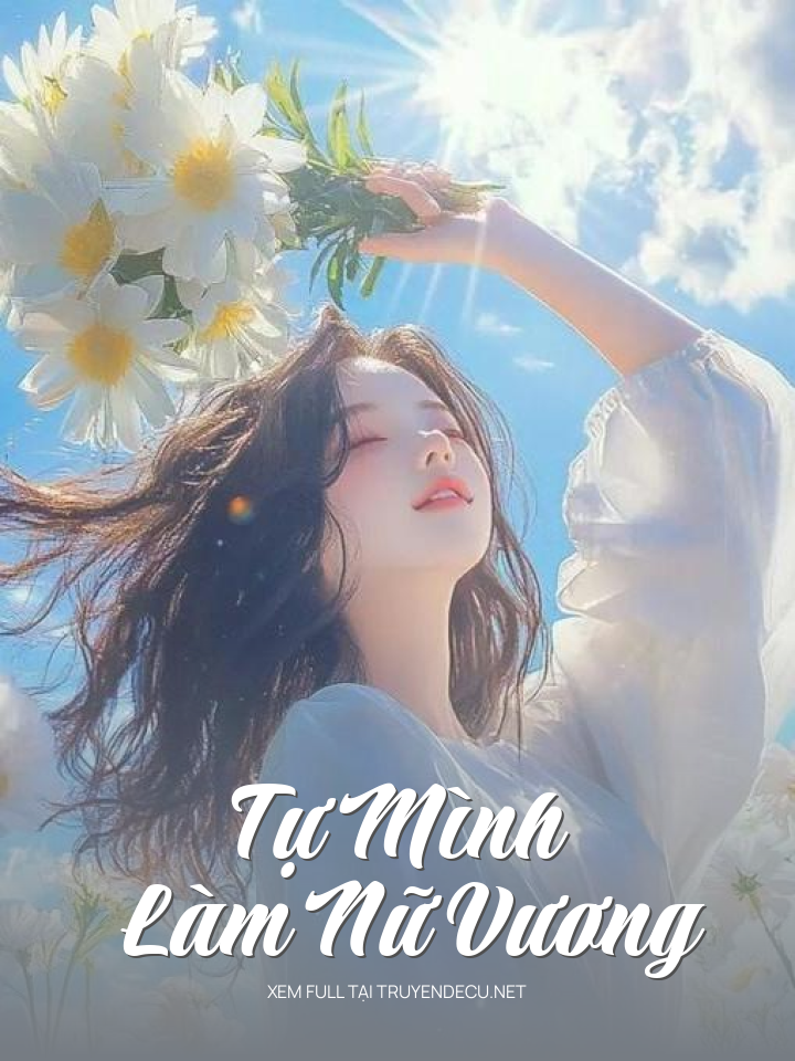 Tự Mình Làm Nữ Vương