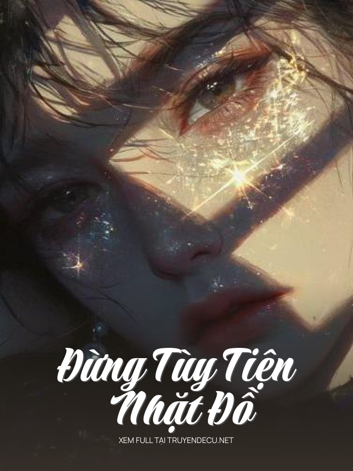
                            Đừng Tùy Tiện Nhặt Đồ