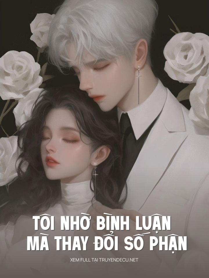 Tôi Nhờ Bình Luận Mà Thay Đổi Số Phận