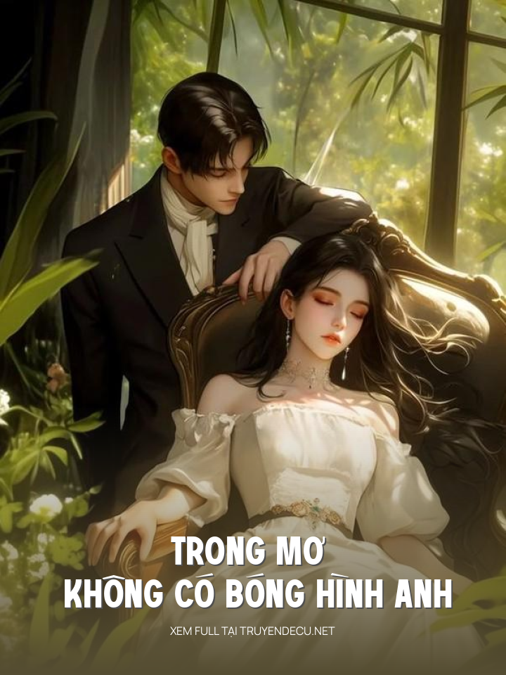 Trong Mơ Không Có Bóng Hình Anh