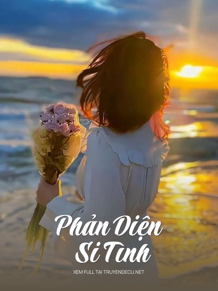 Phản Diện Si Tình