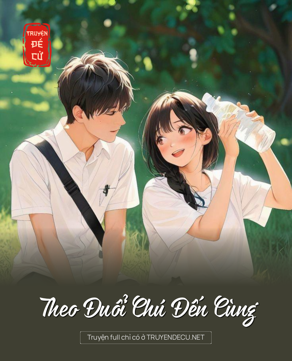 
                            Theo Đuổi Chú Đến Cùng
