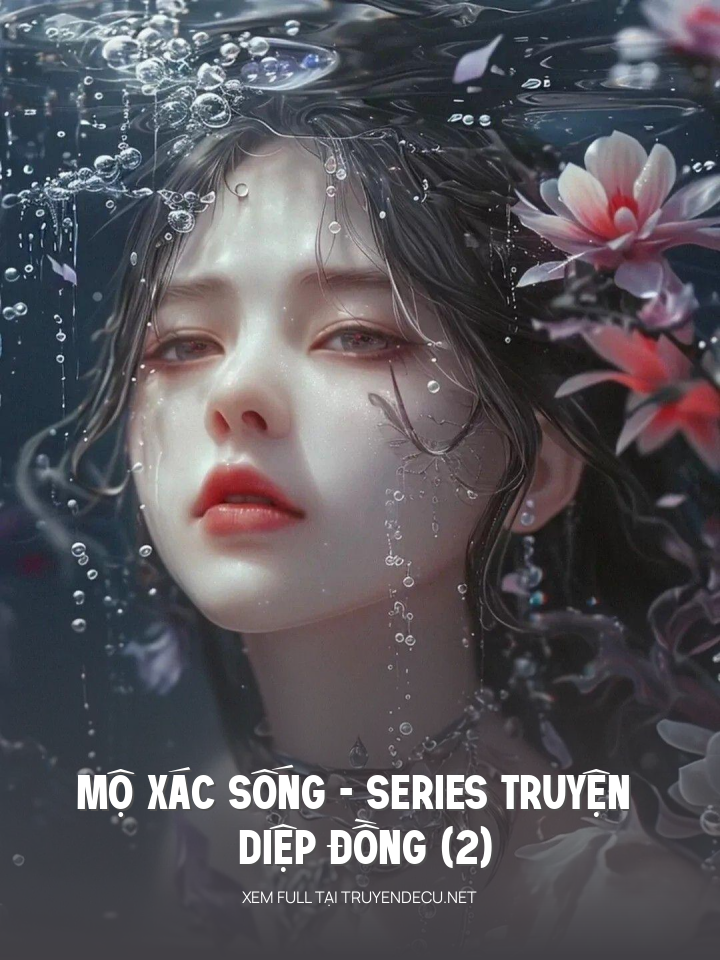 
                            Mộ Xác Sống - Series Truyện Diệp Đồng (2)