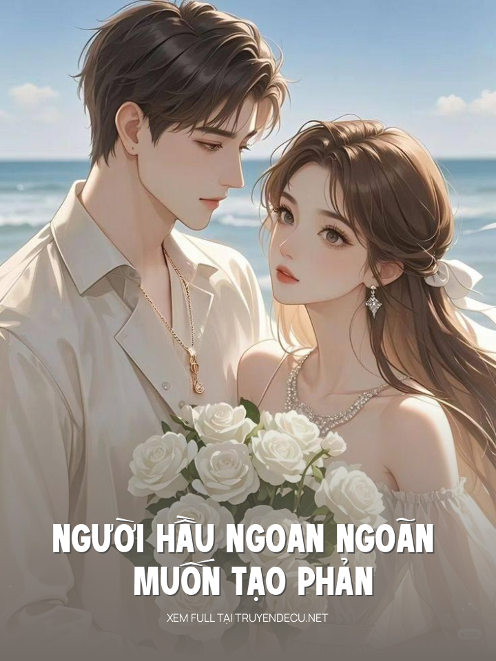 Người Hầu Ngoan Ngoãn Muốn Tạo Phản