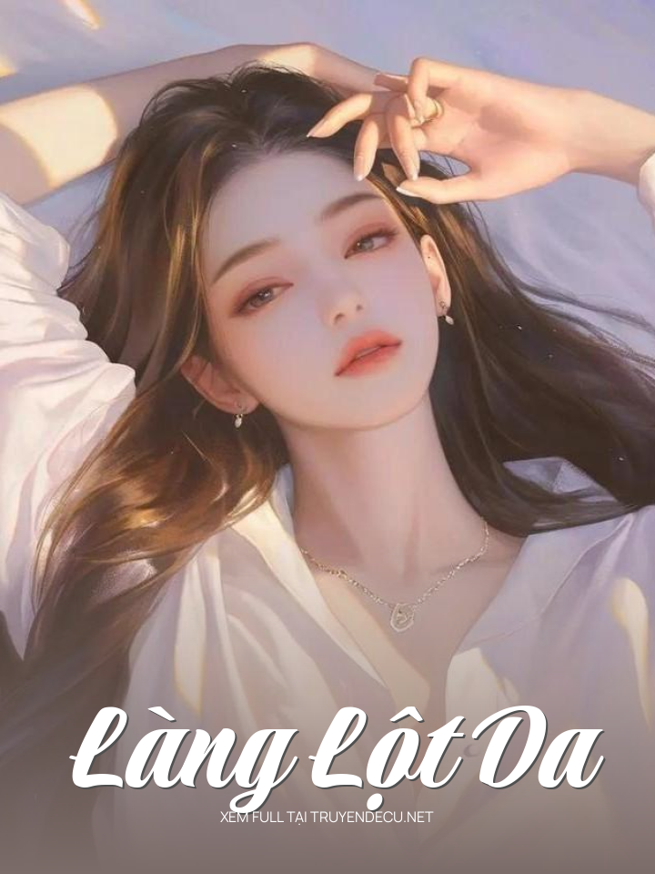 
                            Làng Lột Da