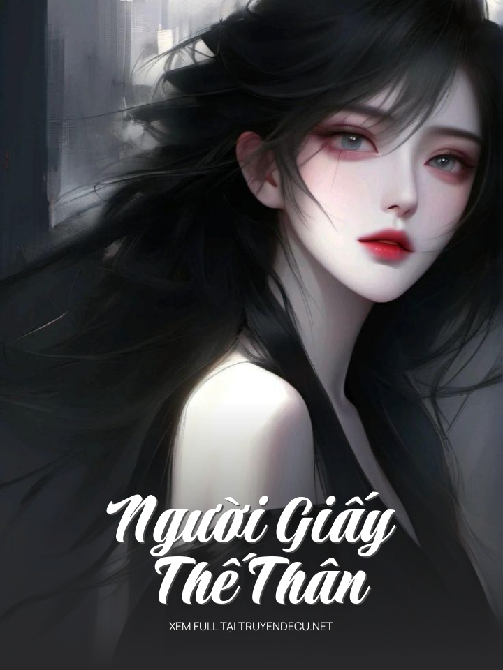 
                            Người Giấy Thế Thân