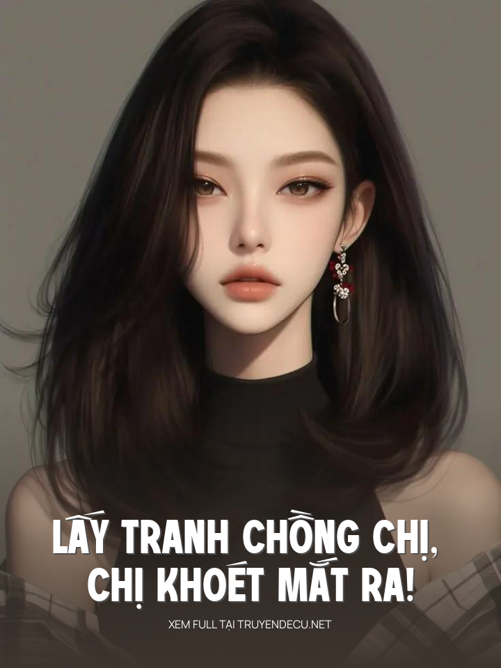 Lấy Tranh Chồng Chị, Chị Khoét Mắt Ra!