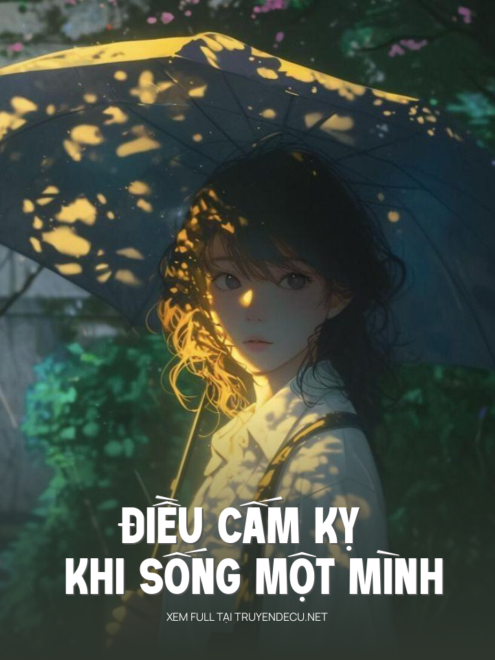 
                            Điều Cấm Kỵ Khi Sống Một Mình