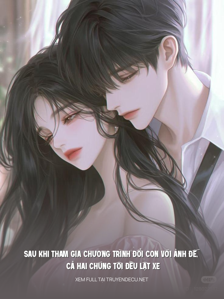 Sau Khi Tham Gia Chương Trình Đổi Con Với Ảnh Đế, Cả Hai Chúng Tôi Đều Lật Xe