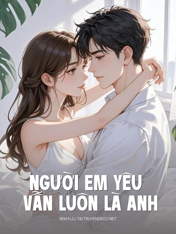 Người Em Yêu Vẫn Luôn Là Anh