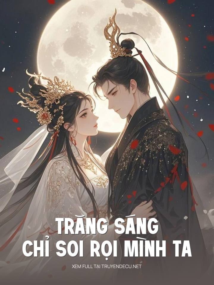 Trăng Sáng Chỉ Soi Rọi Mình Ta