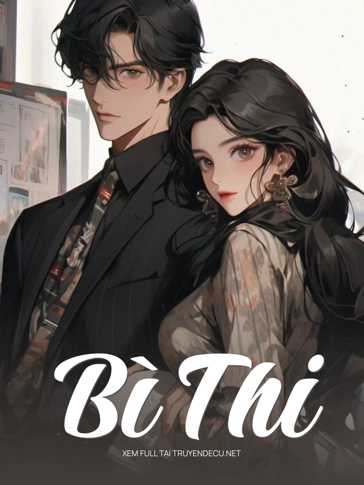 
                            Bì Thi