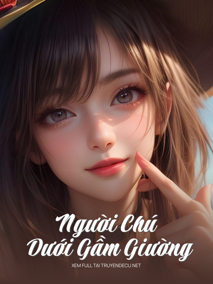 Người Chú Dưới Gầm Giường