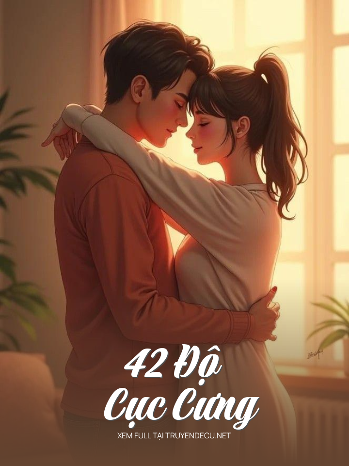 
                            42 Độ Cục Cưng