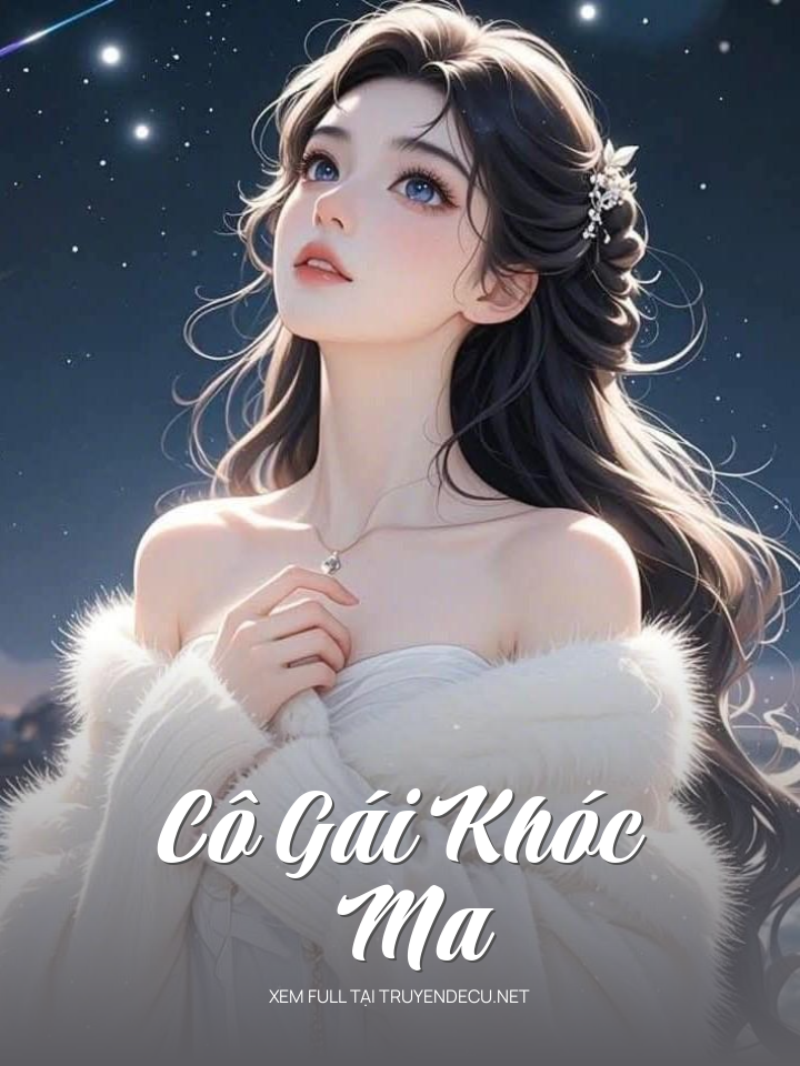 
                            Cô Gái Khóc Ma