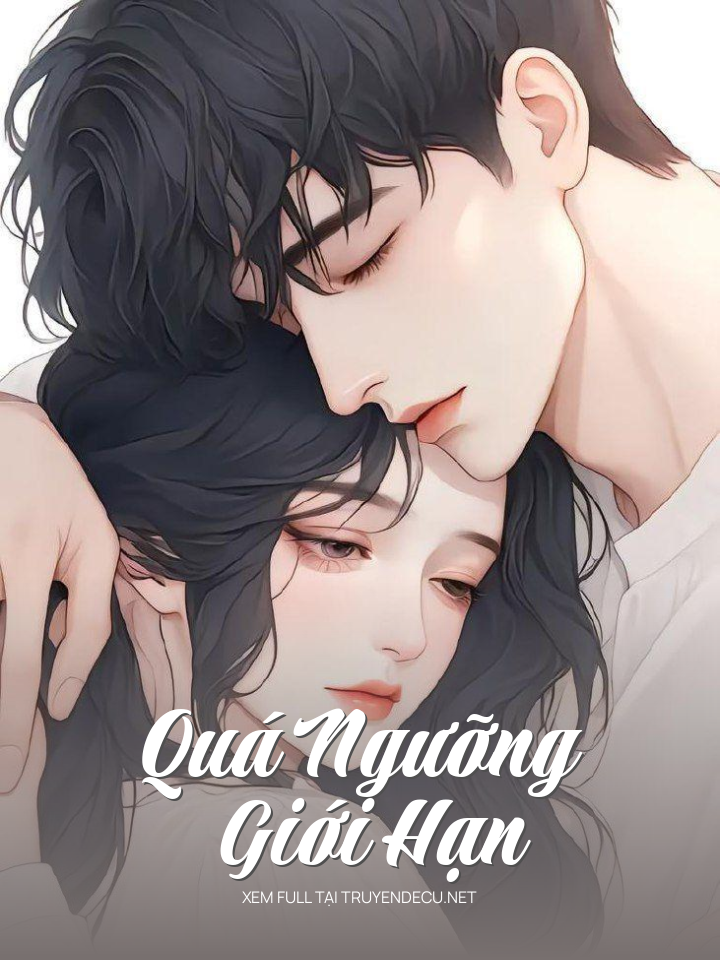
                            Quá Ngưỡng Giới Hạn