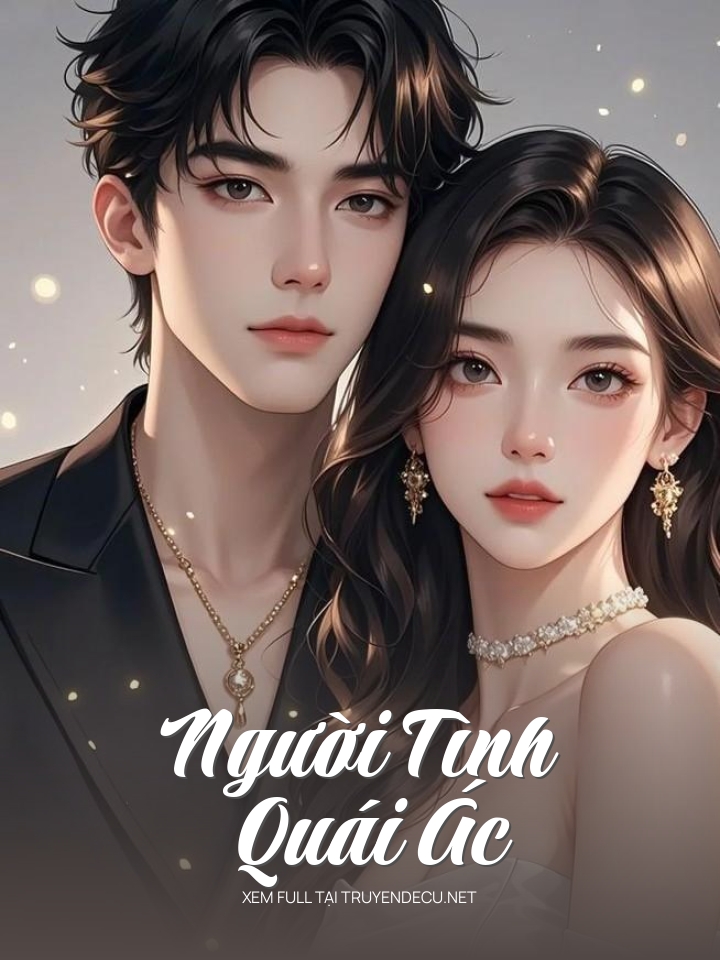 
                            Người Tình Quái Ác
