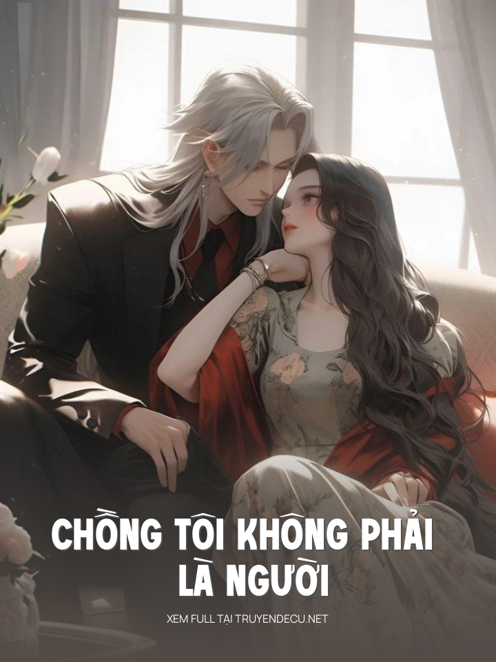 ChồNg Tôi Không PhảI Là NgườI