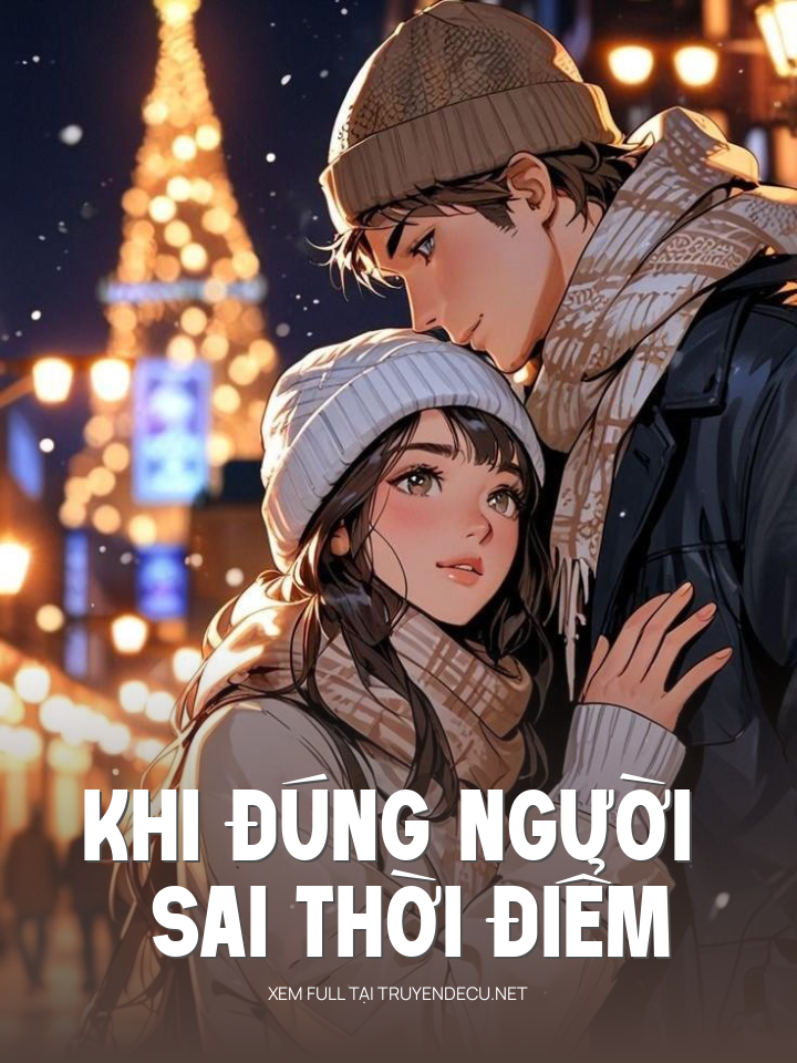 
                            Khi Đúng Người Sai Thời Điểm