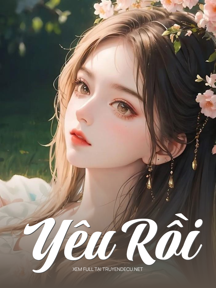 
                            Yêu Rồi