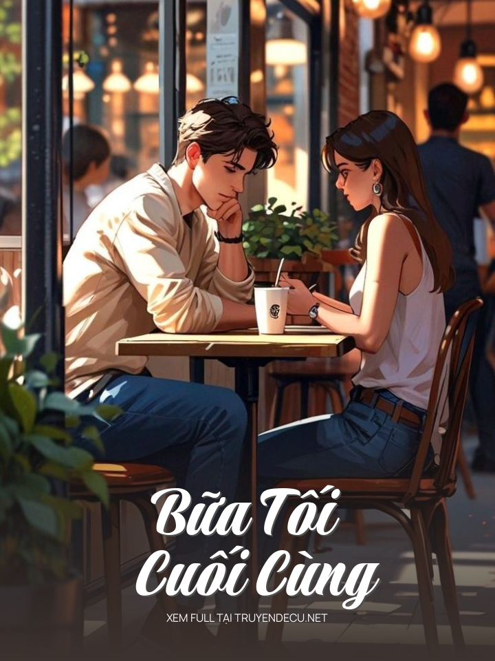 
                            Bữa Tối Cuối Cùng