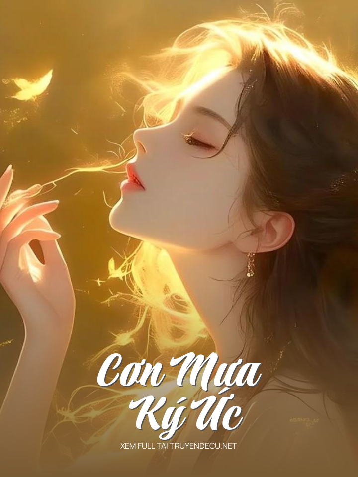 
                            Cơn Mưa Ký Ức