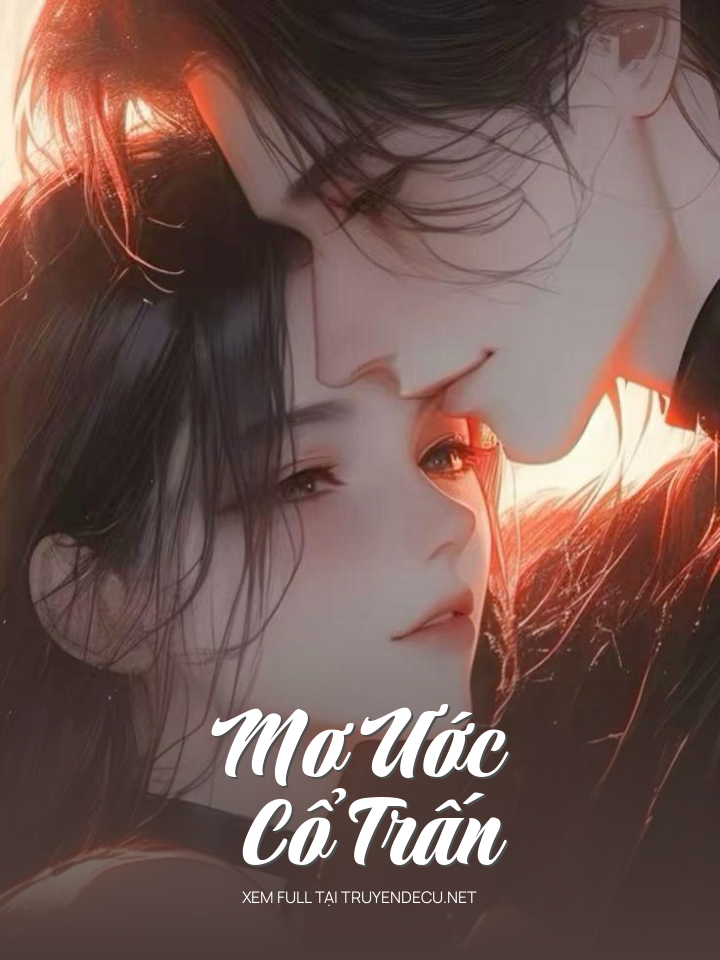 
                            Mơ Ước Cổ Trấn
