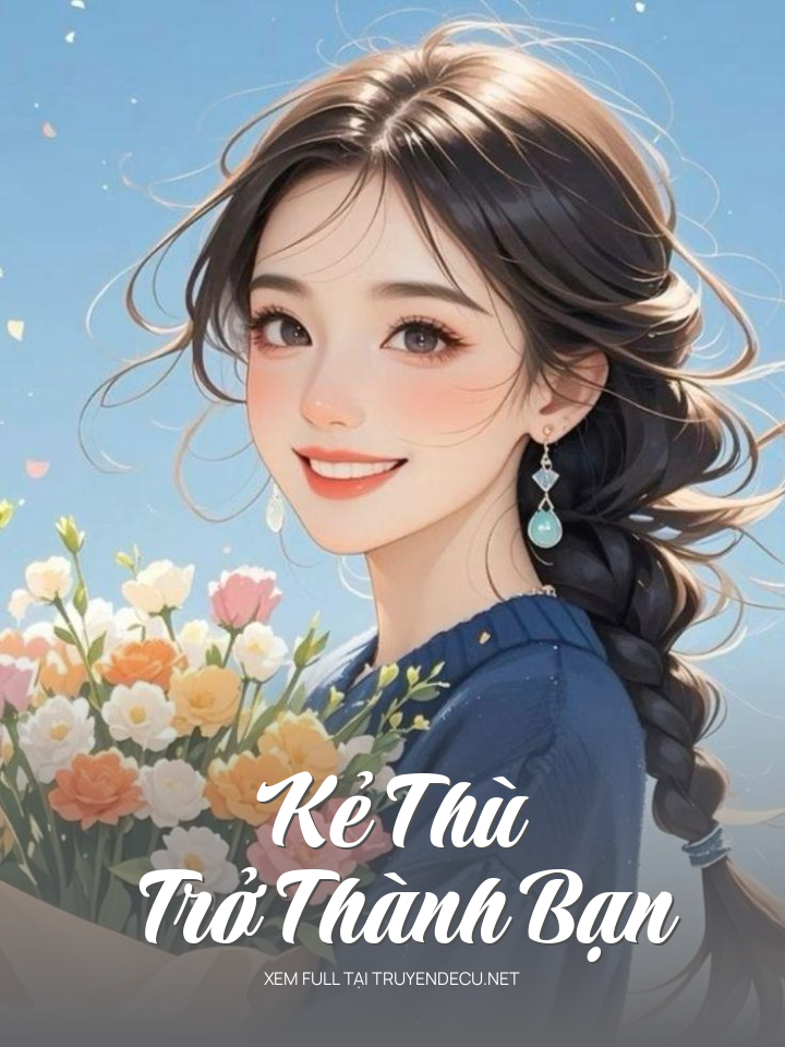 Kẻ Thù Trở Thành Bạn