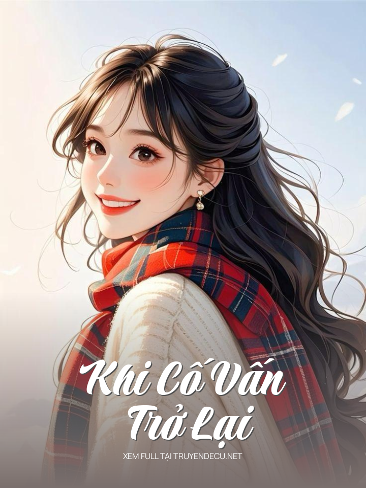 Khi Cố Vấn Trở Lại
